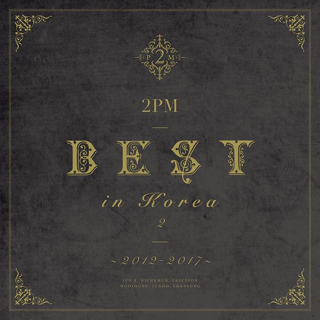 2PM BEST in Korea 2 〜2012-2017〜 (初回限定盤B 2CD) - Rakuten Books - 日淘任意门